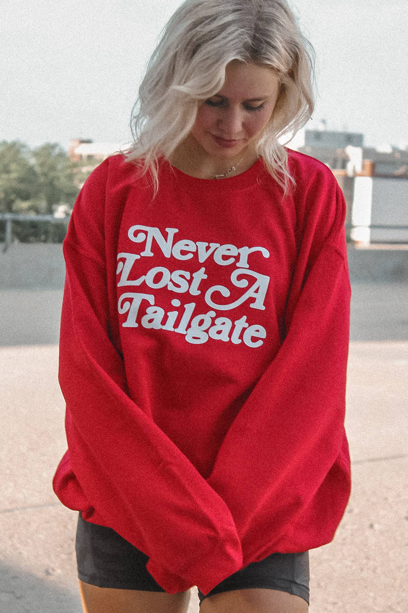 Never Lost a Tailgate Sweatshirt