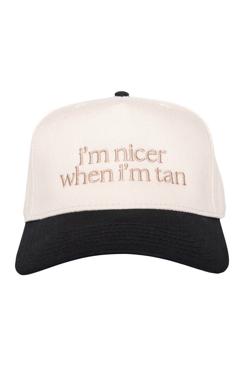 I'm Nicer When I'm Tan Two Tone Hat- Tan and Black